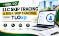 do llc skip tracing and bulk skip tracing using tloxp