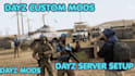 setup custom dayz server with mods traders loot system base building script