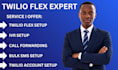setup twilio flex call forwarding call center ivr routing bulk sms