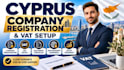 help with cyprus company registration and vat setup