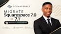 migrate squarespace 7 0 to 7 1 with fluid engine