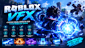 create custom roblox vfx combat effects ability effects and animations