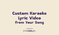 create a custom karaoke lyric video