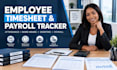 create a professional employee timesheet spreadsheet and payroll tracker