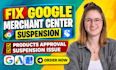 fix google marchant center suspension and marchant center misrepresentation