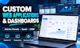 develop custom web applications and dashboards