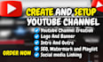 create and setup youtube channel, SEO optimization
