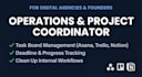be your operations and project coordinator