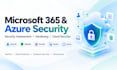 secure and audit your microsoft 365 and azure environment