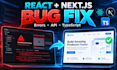 fix react next js typescript bugs errors and api issues