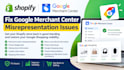 fix shopify google merchant center misrepresentation issues