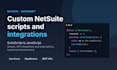develop netsuite suitescript javascript customizations and integrations