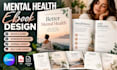 mental health ebook design, canva ebook, self help guide and PDF layout
