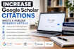 increase google scholar citations, write and publish research articles