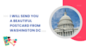 send you a postcard from washington dc