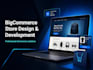 develop, customize, redesign, or fix your bigcommerce store