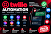 build twilio SMS whatsapp voice and communication automation