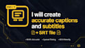 create accurate captions subtitles and srt file quickly