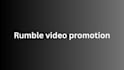 do rumble video promotion rumble channel rumble followers