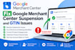 fix google merchant center suspension and reinstate gmc