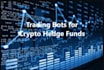 create crypto trading bot, ai trading bot, crypto bot, arbitrage bot,binance bot