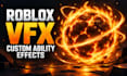 create stunning roblox vfx and custom ability effects