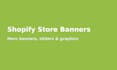 design shopify banners and store graphics for your shop