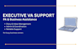 provide executive virtual assistant and pa support