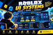 script custom roblox ui system, roblox gui, roblox vfx, game interface in lua