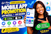 do mobile app promotion, app install, android, ios app review