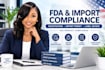 handle fda registration, import permit and US compliance