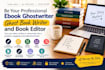 be your professional ebook ghostwriter ghost book writer
