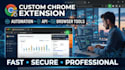 develop custom chrome extension, browser extension and automation tool