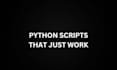 write a python script to automate your repetitive tasks