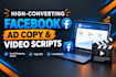 write high converting facebook ad copy and video scripts