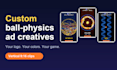 create custom branded ball simulation clips for mobile game ads
