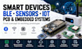 design smart devices, ble, sensors, iot pcb and embedded microcontroller systems