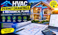 create hvac drawings, mechanical plans and hvac load calculations