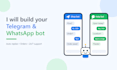 build your telegram and whatsapp bot