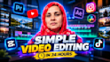 edit simple videos with in 24 hour