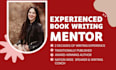 be your experienced book writing mentor