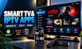 build android TV app, fire TV app, iptv app, and convert website to mobile app