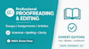 do proofreading and editing for essays, assignments