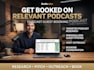 book you as a guest on relevant podcasts