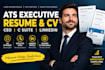write an ats executive resume, ceo cv, c suite resume and linkedin optimization