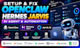 setup fix jarvis ai assistant dashboard openclaw hermes multi ai agent obsidian