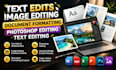text replace, image editing and text edits in documents