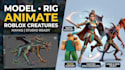 model, rig and animate custom roblox character, npc, monster and mob