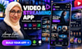 build entertainment app, video app, content app, media app, streaming app