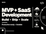 build mvp saas platforms and custom web apps